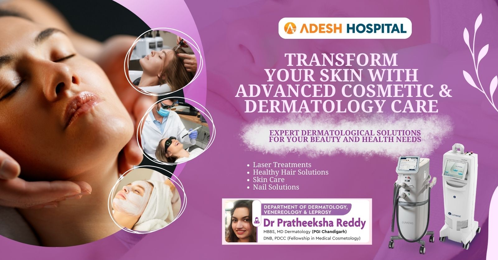 Transform Your Skin with Advanced Cosmetic & Dermatology Care at Adesh Hospital